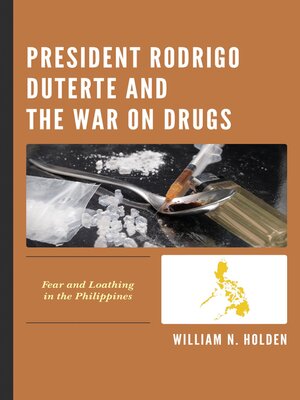 cover image of President Rodrigo Duterte and the War on Drugs